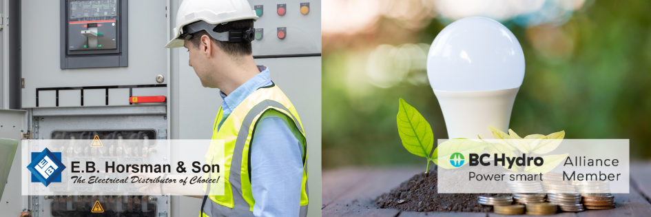 How EB Horsman’s Power Smart Alliance with BC Hydro Benefits You