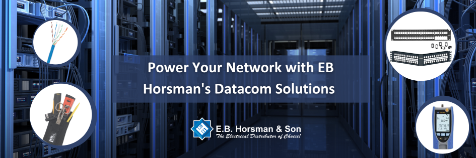 Power Your Network with EB Horsman's Datacom Solutions: Cat 6 Cables, Tools, and More!